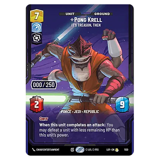 Pong Krell It's Treason, Then card from the Star Wars Unlimited set Legends of the Force