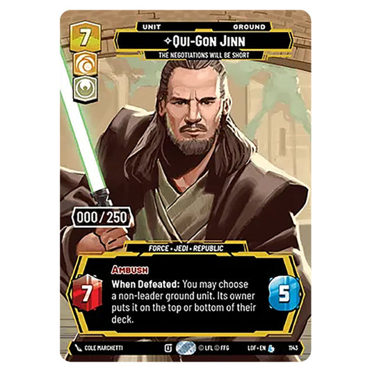 Qui-Gon Jinn The Negotiations Will Be Short card from the Star Wars Unlimited set Legends of the Force