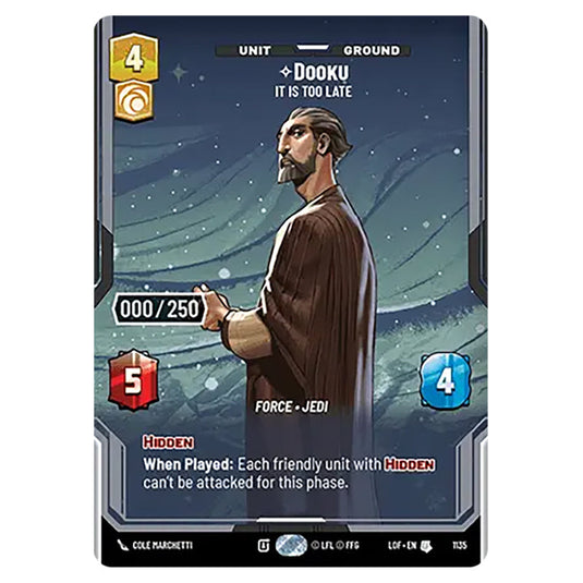 Dooku It Is Too Late card from the Star Wars Unlimited set Legends of the Force