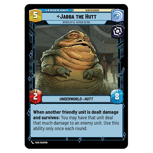 Jabba the Hutt Wonderful Human Being card from the Star Wars Unlimited Set Secrets of Power