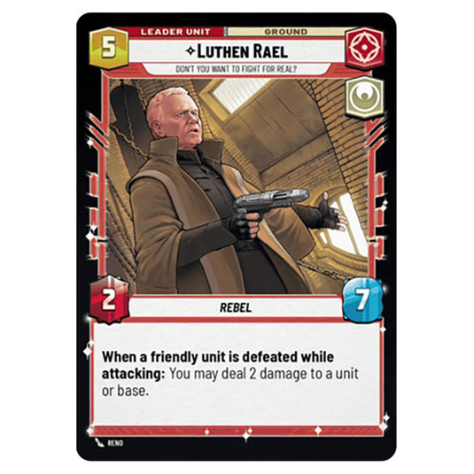 Luthen Rael Don't You Want to Fight For Real? card from the Star Wars Unlimited Set Secrets of Power