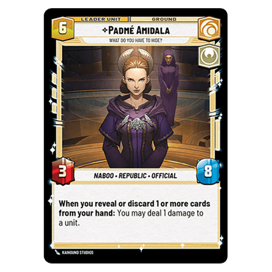 Padmé Amidala What Do You Have to Hide? card from the Star Wars Unlimited Set Secrets of Power
