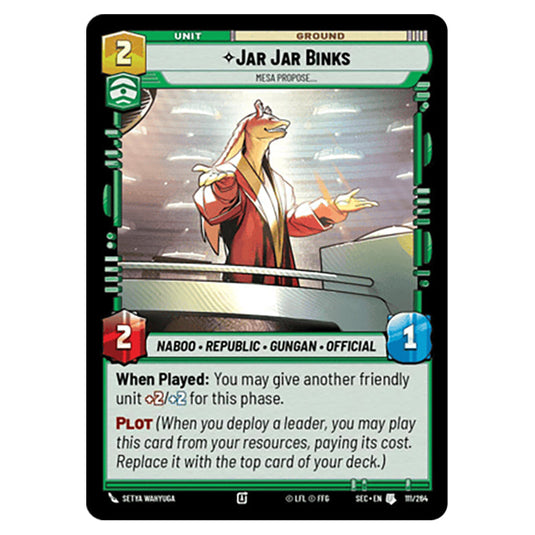Jar Jar Binks Mesa Propose… card from the Star Wars Unlimited Set Secrets of Power