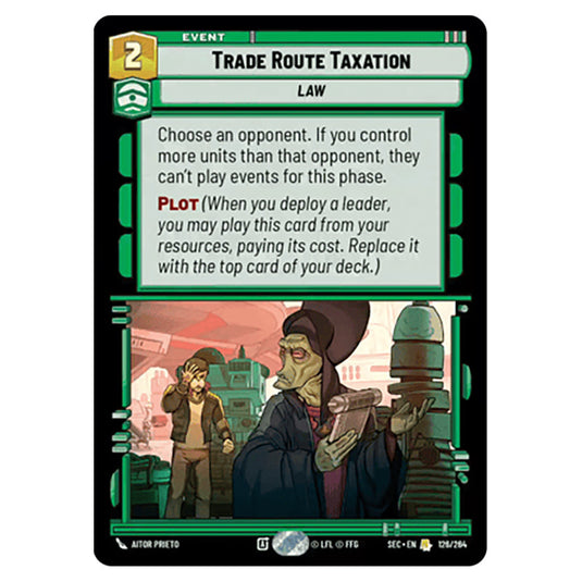 Trade Route Taxation card from the Star Wars Unlimited Set Secrets of Power