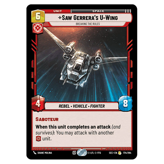 Saw Gerrera's U-Wing Breaking the Rules card from the Star Wars Unlimited Set Secrets of Power