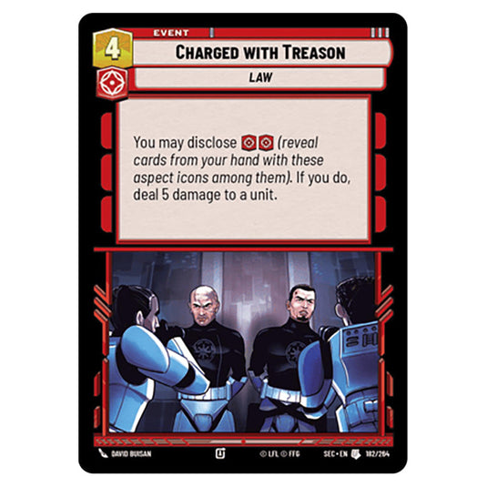 Charged with Treason card from the Star Wars Unlimited Set Secrets of Power