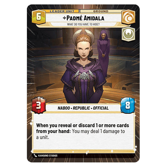 Padmé Amidala What Do You Have to Hide? card from the Star Wars Unlimited Set Secrets of Power