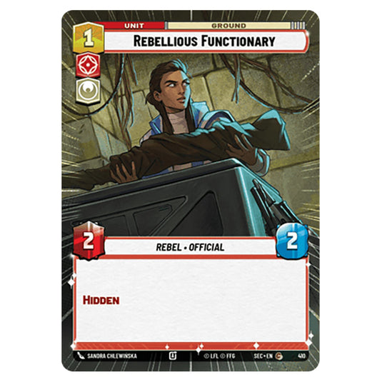 Rebellious Functionary card from the Star Wars Unlimited Set Secrets of Power