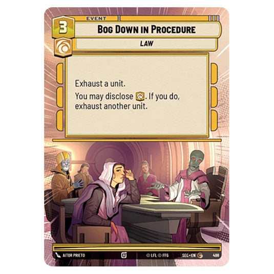 Bog Down in Procedure card from the Star Wars Unlimited Set Secrets of Power
