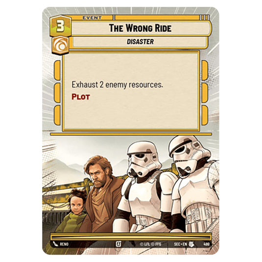 The Wrong Ride card from the Star Wars Unlimited Set Secrets of Power
