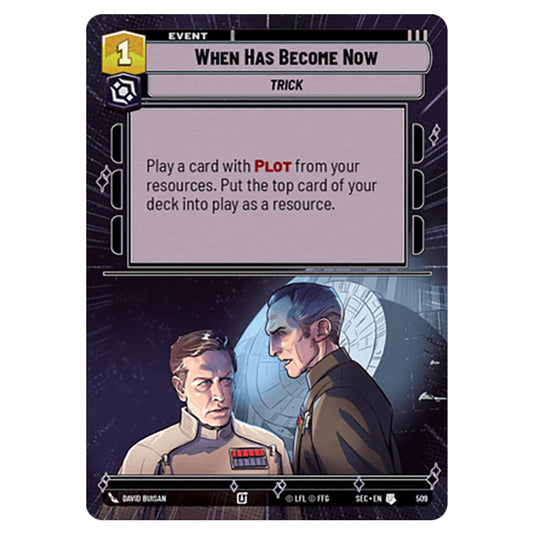 When Has Become Now card from the Star Wars Unlimited Set Secrets of Power