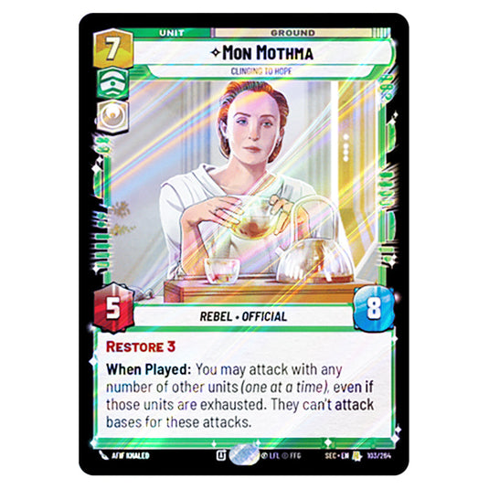 Mon Mothma Clinging to Hope card from the Star Wars Unlimited Set Secrets of Power