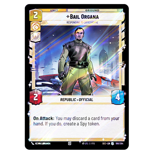 Bail Organa Responding to Catastrophe card from the Star Wars Unlimited Set Secrets of Power