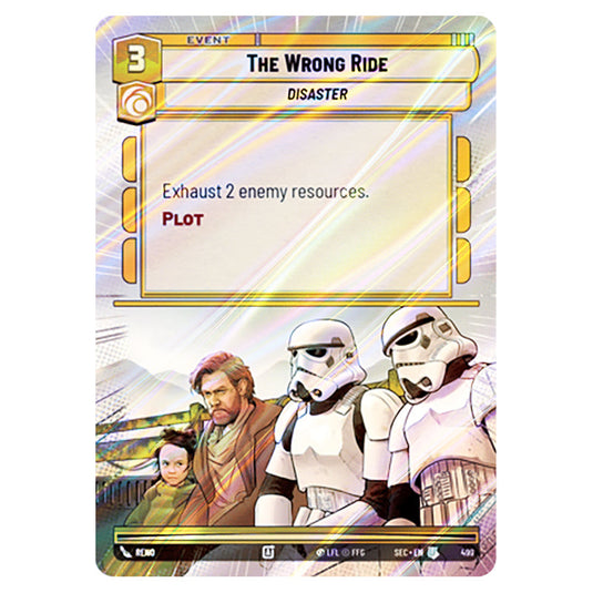 The Wrong Ride card from the Star Wars Unlimited Set Secrets of Power