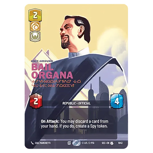 Bail Organa Responding to Catastrophe card from the Star Wars Unlimited Set Secrets of Power