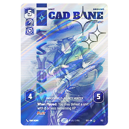 Cad Bane Impressed Now? card from the Star Wars Unlimited Set Secrets of Power