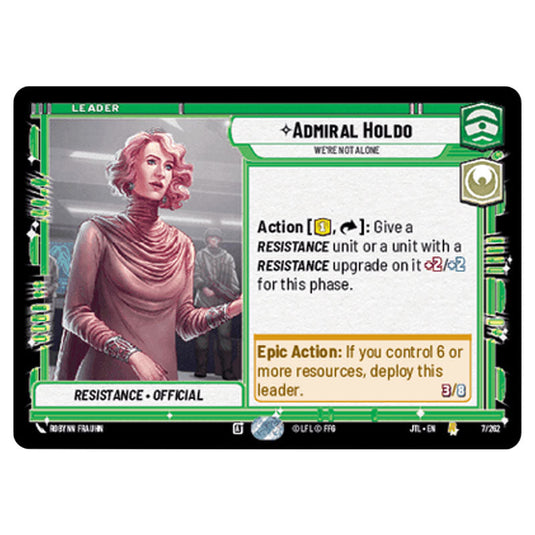 Admiral Holdo We're Not Alone Rare card from the Star Wars Unlimited set Jump to Lightspeed
