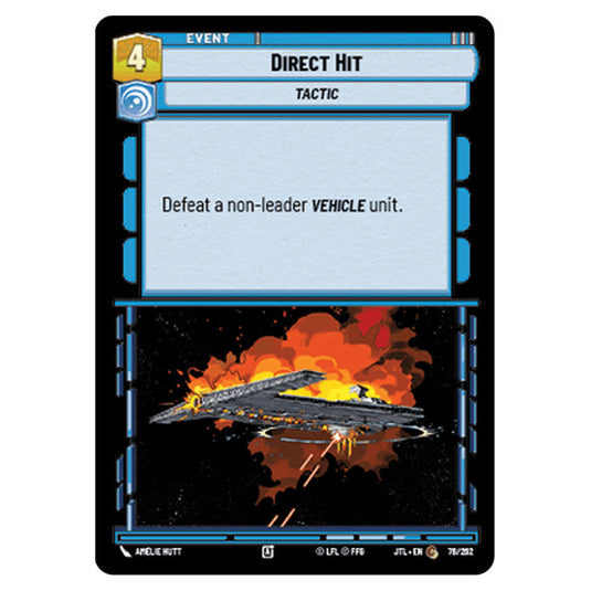 Direct Hit Common card from the Star Wars Unlimited set Jump to Lightspeed