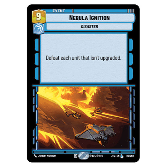 Nebula Ignition Legendary card from the Star Wars Unlimited set Jump to Lightspeed