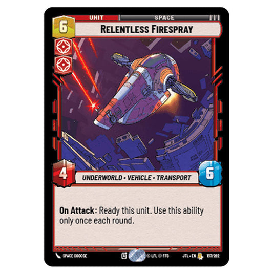 Relentless Firespray Rare card from the Star Wars Unlimited set Jump to Lightspeed