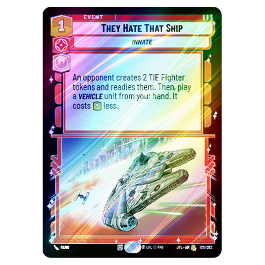 They Hate That Ship Rare card from the Star Wars Unlimited set Jump to Lightspeed