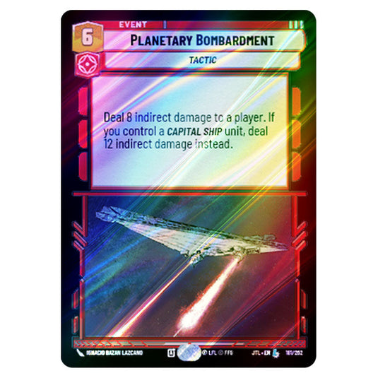 Planetary Bombardment Legendary card from the Star Wars Unlimited set Jump to Lightspeed