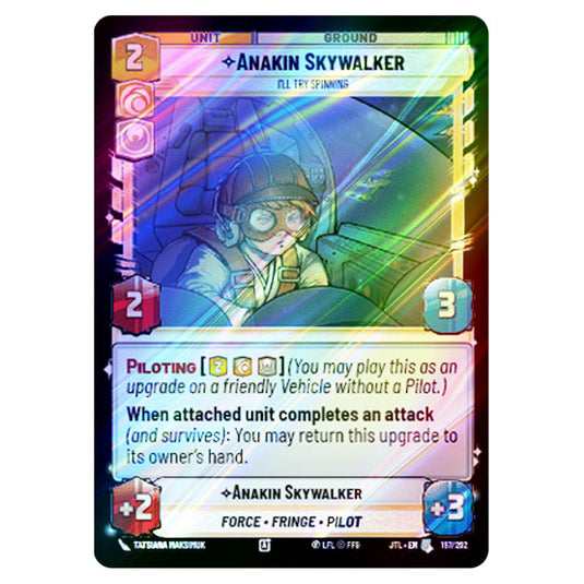Anakin Skywalker I'll Try Spinning Uncommon card from the Star Wars Unlimited set Jump to Lightspeed