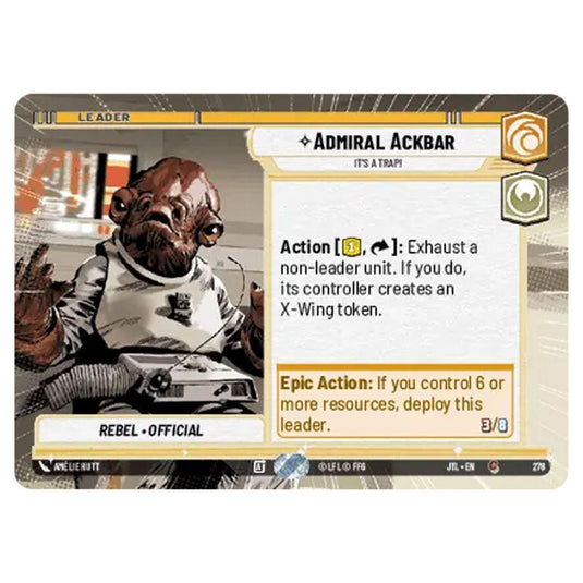 Admiral Ackbar It's A Trap! Common card from the Star Wars Unlimited set Jump to Lightspeed
