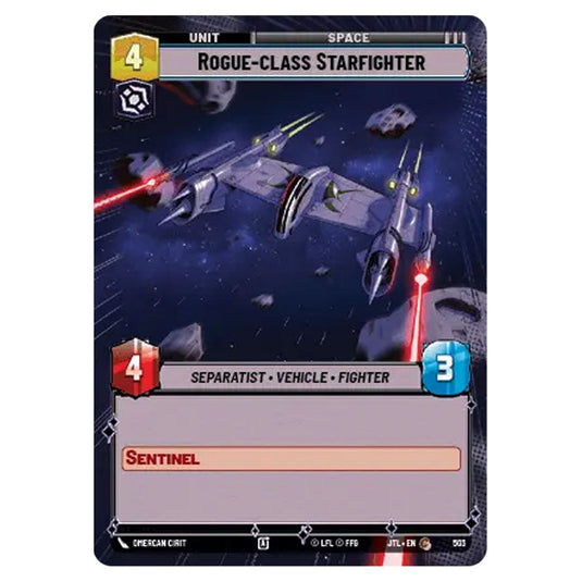Rogue-class Starfighter Common card from the Star Wars Unlimited set Jump to Lightspeed