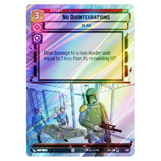 No Disintegrations Special card from the Star Wars Unlimited set Jump to Lightspeed