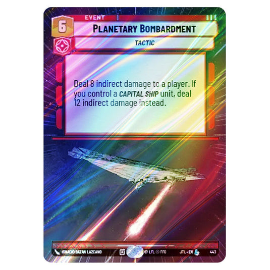 Planetary Bombardment Legendary card from the Star Wars Unlimited set Jump to Lightspeed