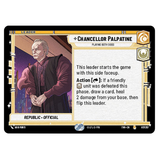 Star Wars Unlimited - Twilight of the Republic - Chancellor Palpatine Playing Both Sides (Rare) - 017/257