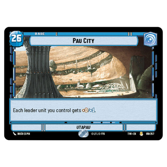 Star Wars Unlimited - Twilight of the Republic - Pau City (Rare) - 019/257