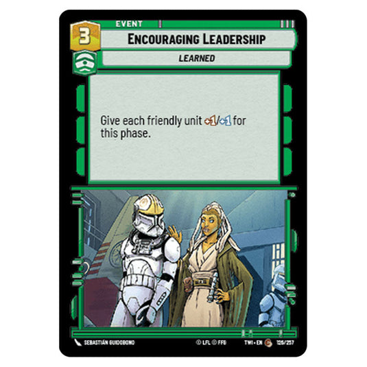 Star Wars Unlimited - Twilight of the Republic - Encouraging Leadership (Common) - 126/257