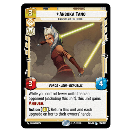 Star Wars Unlimited - Twilight of the Republic - Ahsoka Tano Always Ready For Trouble (Legendary) - 194/257
