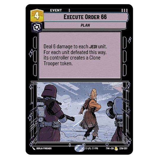 Star Wars Unlimited - Twilight of the Republic - Execute Order 66 (Rare) - 239/257