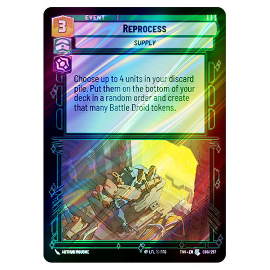 Star Wars Unlimited - Twilight of the Republic - Reprocess (Uncommon) - 088/257 (Foil)