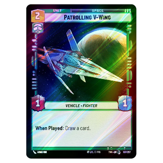 Star Wars Unlimited - Twilight of the Republic - Patrolling V-Wing (Special) - 107/257 (Foil)