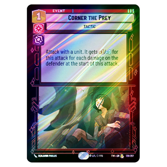 Star Wars Unlimited - Twilight of the Republic - Corner the Prey (Rare) - 139/257 (Foil)