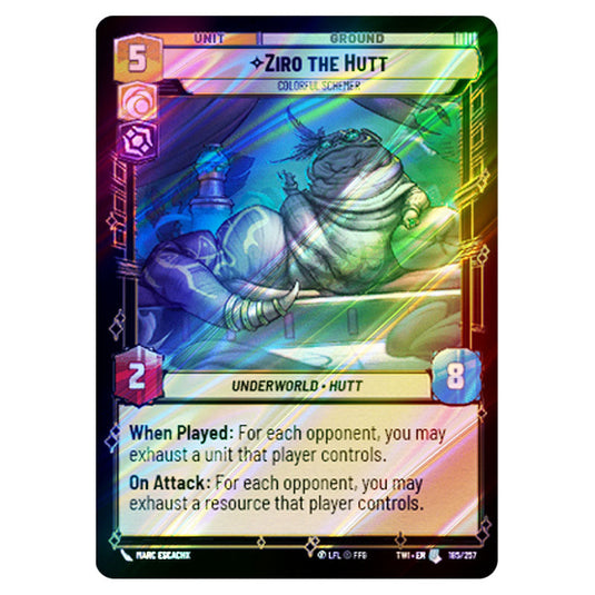 Star Wars Unlimited - Twilight of the Republic - Ziro the Hutt Colorful Schemer (Uncommon) - 185/257 (Foil)