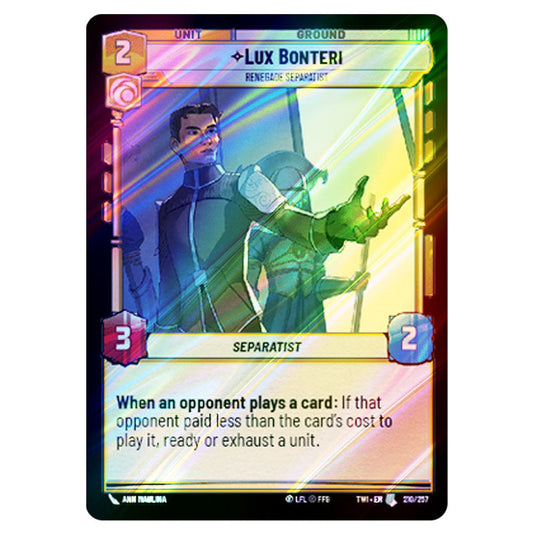 Star Wars Unlimited - Twilight of the Republic - Lux Bonteri Renegade Separatist (Uncommon) - 210/257 (Foil)