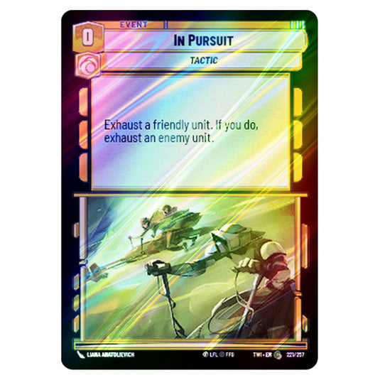 Star Wars Unlimited - Twilight of the Republic - In Pursuit (Common) - 221/257 (Foil)