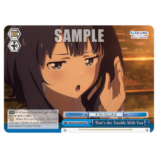 That’s the Trouble With You MKI/W126-E099R card from the Weiss Schwarz set Makeine: Too Many Losing Heroines!