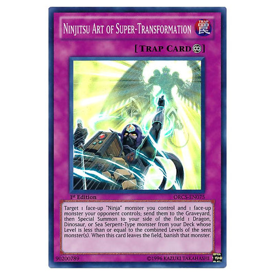 Yu-Gi-Oh! - Order of Chaos - Ninjitsu Art of Super-Transformation (Super Rare) ORCS-EN075