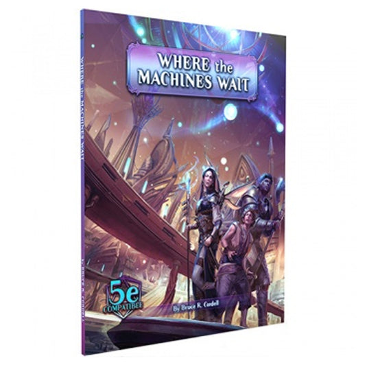 Arcana of the Ancients Where the Machines Wait