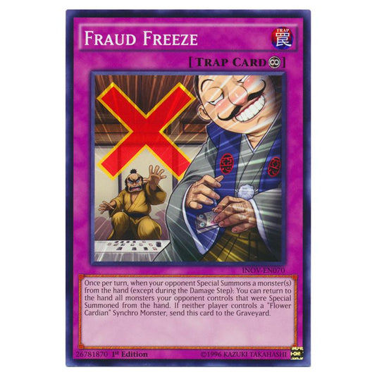 Yu-Gi-Oh! - Invasion - Vengeance - Fraud Freeze (Common) INOV-EN070