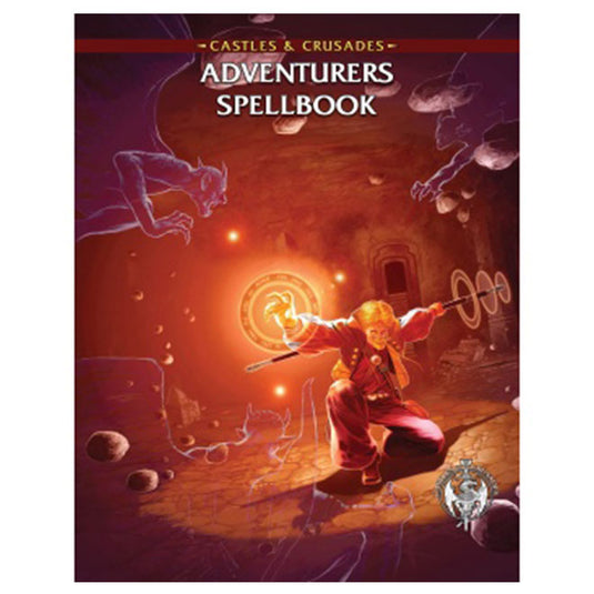 Castles & Crusades - Adventurers Spellbook