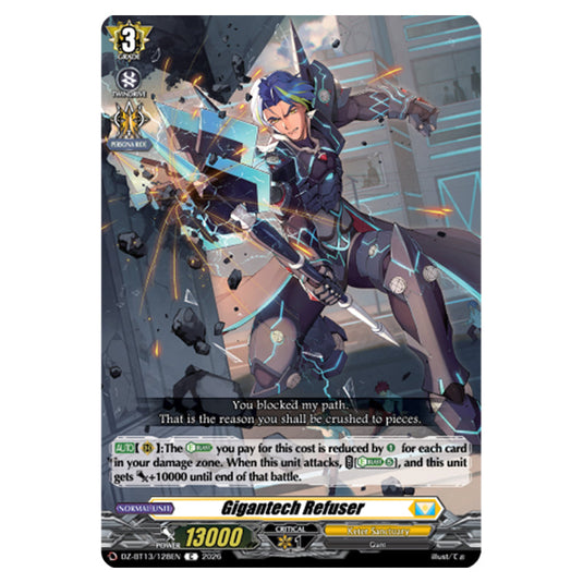 Gigantech Refuser DZ-BT13/128EN card from the Cardfight!! Vanguard set Parallactic Clash