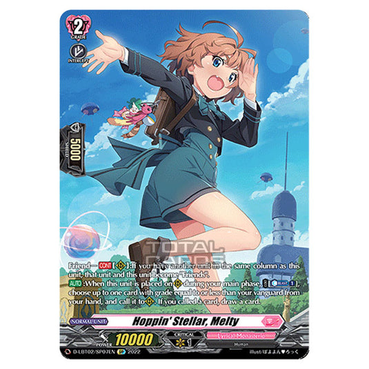 Cardfight!! Vanguard - Lyrical Monasterio ~It's A New School Term!~ - Hoppin'Stellar, Melty (SP) D-LBT02/SP007