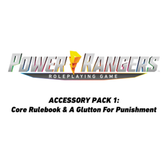 Power Rangers RPG - Core Rulebook & A Glutton for Punishment Accessory Pack 1